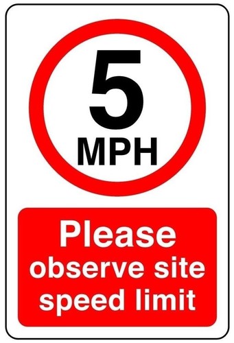 5mph please observe - 5mph,
