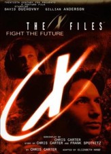 "X-files" Movie: Fight The Future (X Files) By Chris Carter, Elizabeth Hand