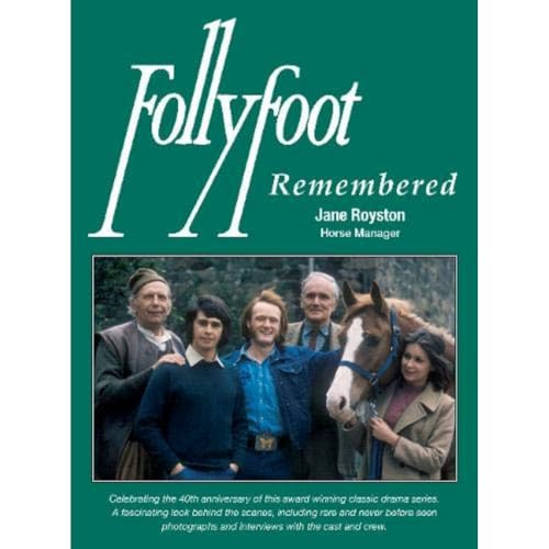 Follyfoot remembered - follyfoot,