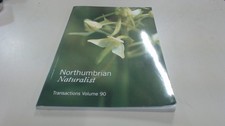 			Northumbrian Naturalist Volume 90 (2021), Various, Natural Histor		