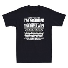 Sorry Tee Awesome Married