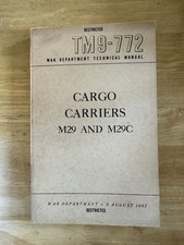 TM9-772 Technical Manual Cargo Carrier M29 M29C Weasel 1945