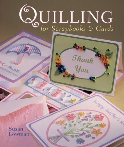 Quilling for scrapbooks - for, &
