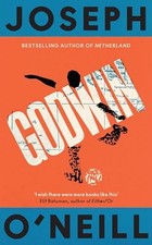 Godwin: The thrilling new novel from the Booker... - O’Neill, Joseph