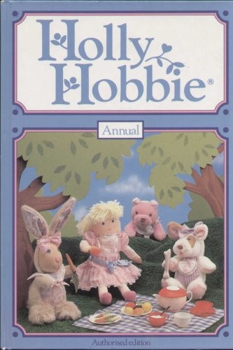 Holly hobbie annual - hobbie, author