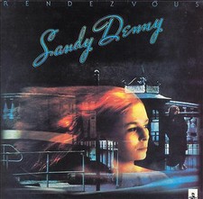Sandy denny rendezvous deluxe - sandy,