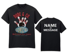 Dude & Co Bowling Team T-Shirt - Personalised Message - Adults Kids Big Lebowski