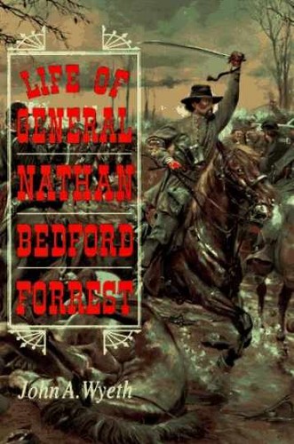 Life general nathan bedford - nathan,