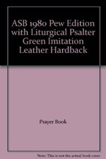 ASB 1980 Pew Edition with Liturgical Psalter Green Imitation Leather Hardback, ,