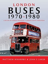 London Buses 1970 - 1980: A