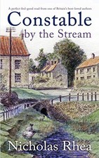CONSTABLE BY THE STREAM a perfect feel-good read from one o... by RHEA, NICHOLAS