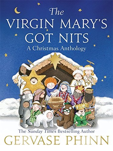The virgin mary got nits - got, a