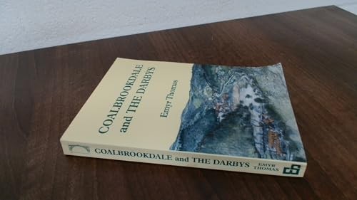 Coalbrookdale and the - , darbys