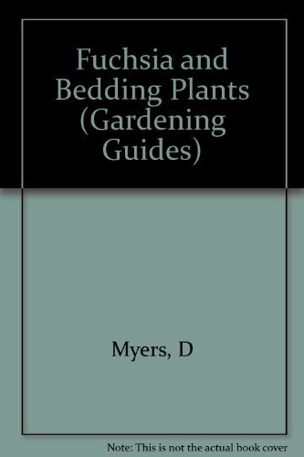 Fuchsia and bedding plants - and,