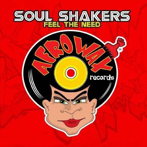 Soul shakers feel the need - feel,