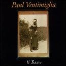 Il Bacio/The Kiss by Paul Ventimiglia | CD | condition good