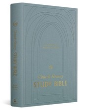 ESV Church History Study Bible - 9781433579684
