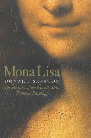 Mona lisa the - history, of