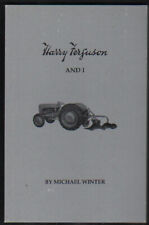 HARRY FERGUSON AND I ---  By