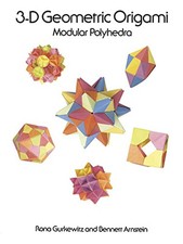 3-D Geometric Origami (Dover Origami Papercraft) by Arnstein, Bennett Paperback