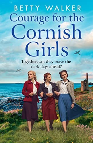 Courage for the - cornish, girls