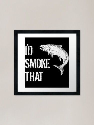Smoke that salmon - i'd,