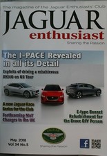 Jaguar Enthusiast, May 2018: i-Pace revealed, XF, XE, F-Type, E-Type, S-Type