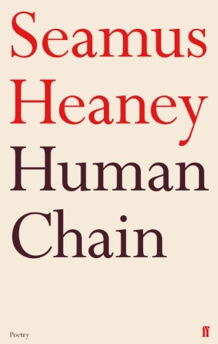 Human chain seamus heaney - human,