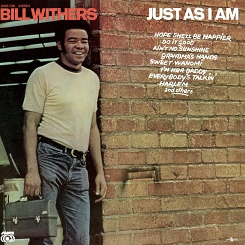Bill withers just am - just,