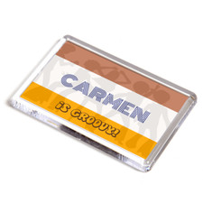 FRIDGE MAGNET - Carmen is