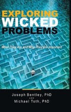 Joseph Bentley Michael Toth Exploring Wicked Problems (Hardback) (US IMPORT)