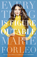 Everything is Figureoutable: The #1 New York Times Bestseller - Forleo, Marie