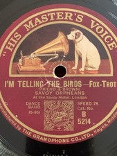 78rpm HMV B5214 Savoy Orpheans: I’m Telling The Birds 1927!!
