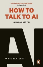 How to Talk to AI: (And How