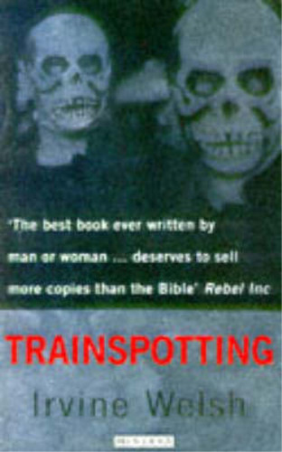 Trainspotting irvine welsh - trainspotting,,