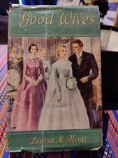 GOOD WIVES - Louisa M. Alcott (Hardback, c.1957) Regent Classics HB DJ Vintage