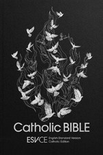 ESV-CE Catholic Bible. The