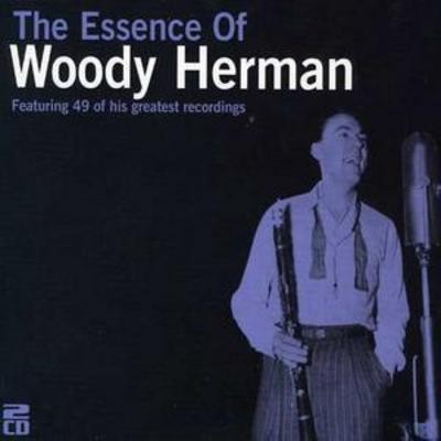 Woody herman the essence of - the,