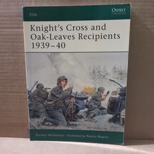 Knight's Cross and Oak-Leaves Recipients 1939-40 (Elite, 114)