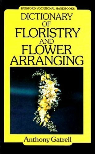 Dictionary floristry and - of,