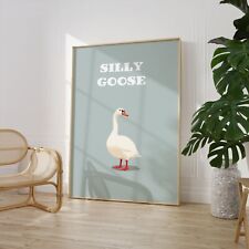 Silly Goose Print Poster Wall