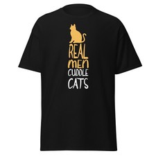 Real Men Cuddle Cats Funny Cat