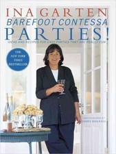 Barefoot Contessa Parties!: Ideas and Recipes- hardcover, Ina Garten, 0609606441