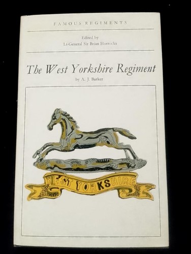The west yorkshire regiment - regiment, a