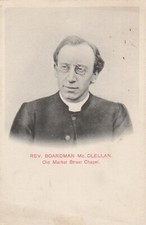 REV BOARDMAN McCLELLAN, Old