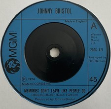 Johnny Bristol - Memories Don’t Leave Like People Do - 7” Vinyl Single