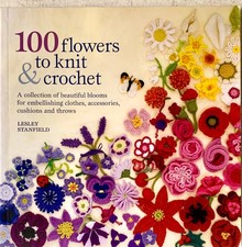 100 Flowers to Knit and
