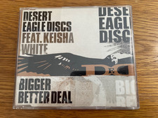 Desert Eagle Disc Featuring Keisha White - Bigger Better Deal CD