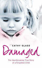 Glass, Cathy : Damaged: The