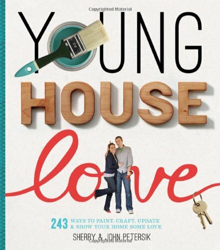Young house love 243 ways - young,